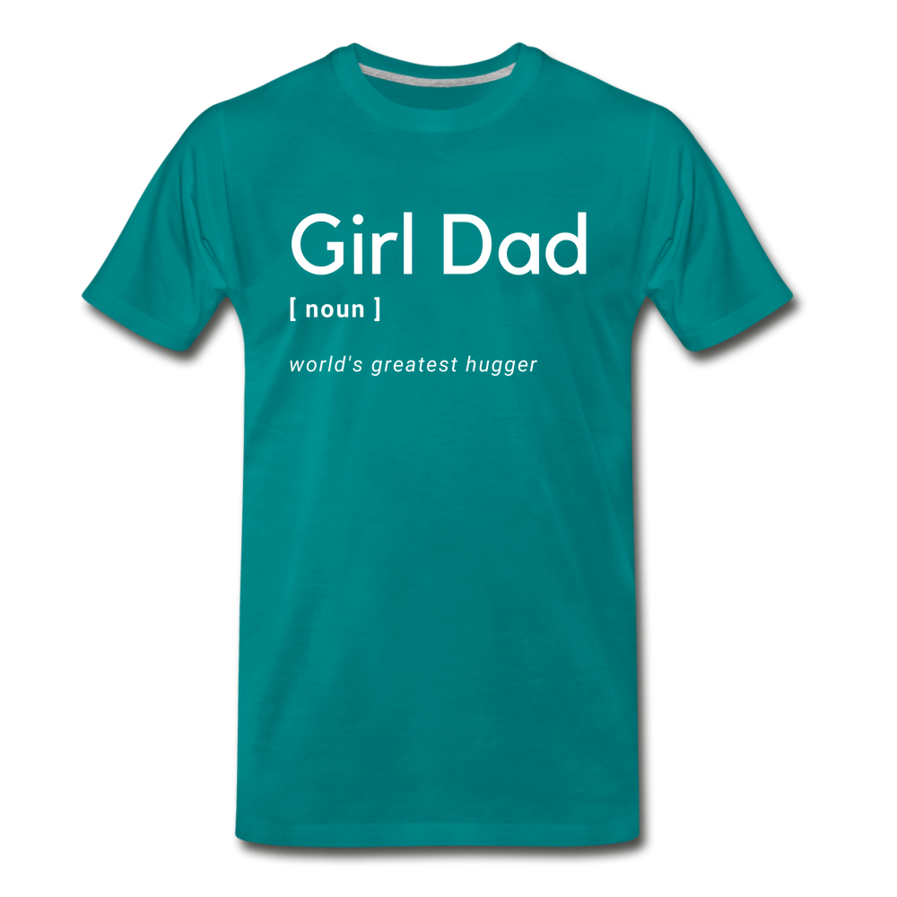 Girl Dad Men's Premium T-Shirt - teal